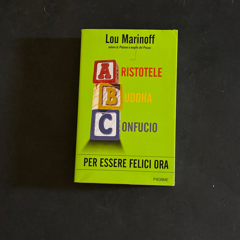 Per essere felici ora