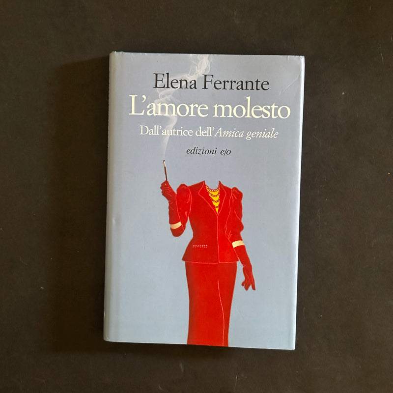 L’amore molesto
