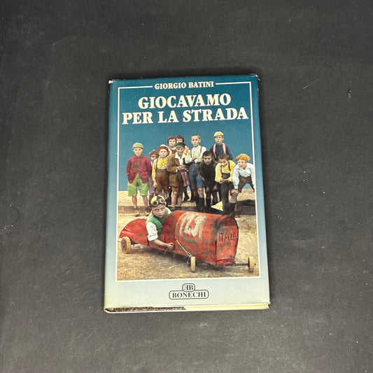 Giocavamo per la strada