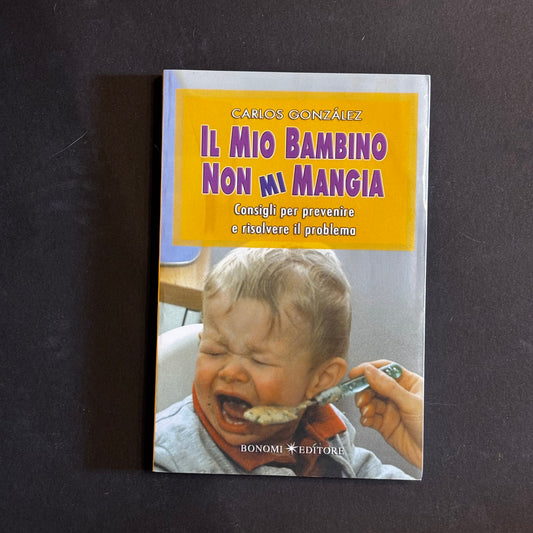 Il mio bambino non mi mangia