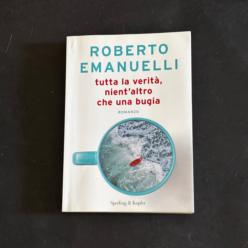 Tutta la verità, nient’altro che una bugia