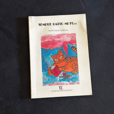 Sempre gatto mi fu…