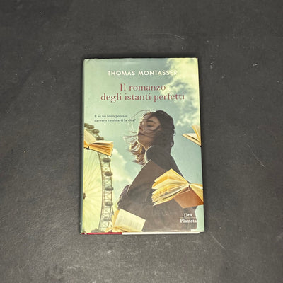 Il romanzo degli istanti perfetti