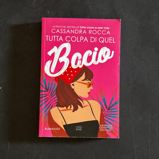 Tutta colpa di quel bacio