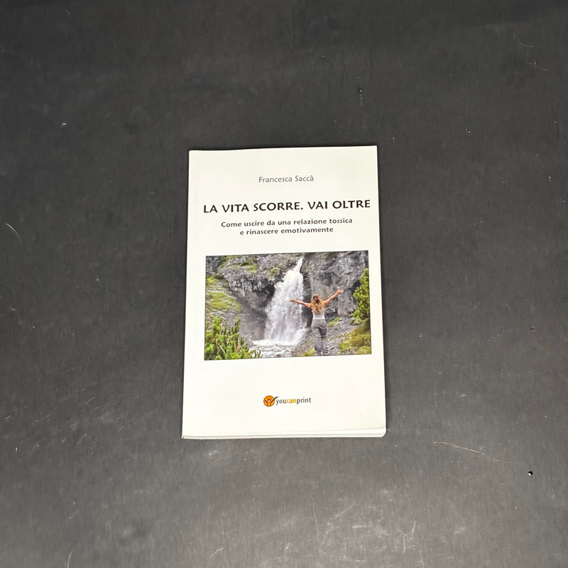 La vita scorre. Vai oltre