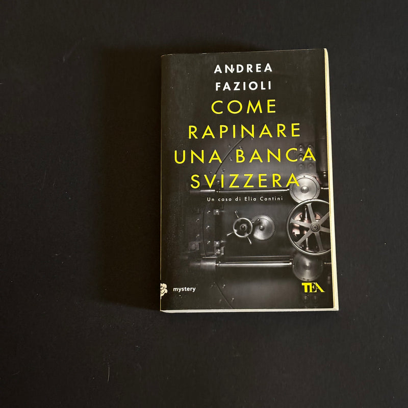 Come rapinare una banca svizzera