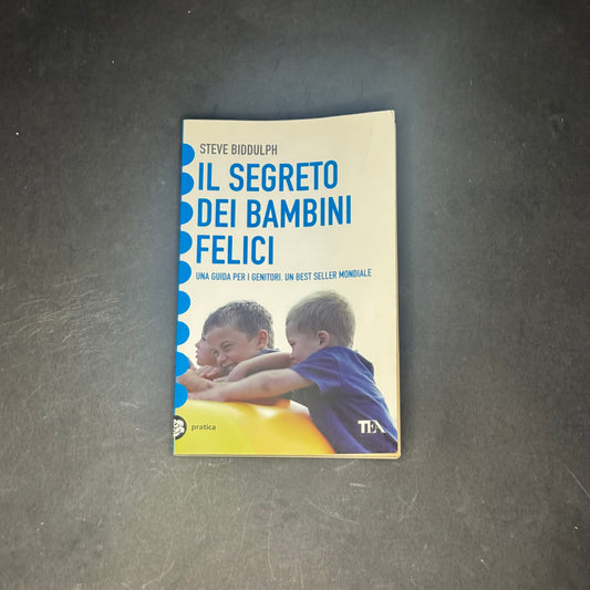 Il segreto dei bambini felici
