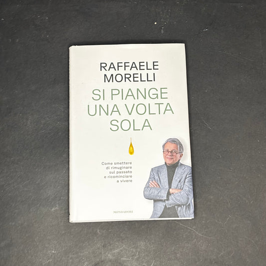 Si piange una volta sola