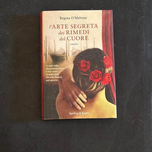 L’arte segreta dei rimedi del cuore