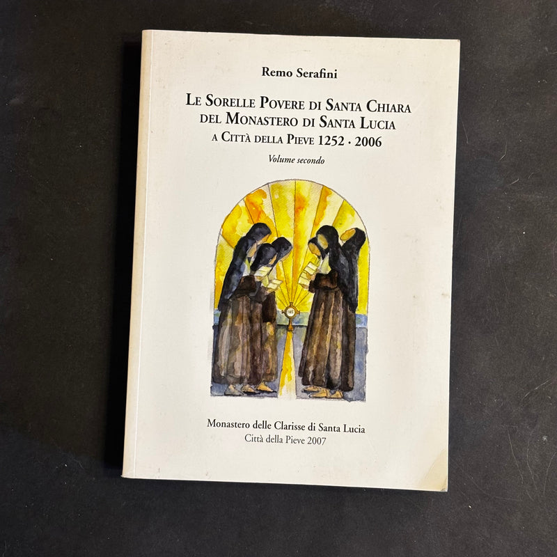 Le sorelle povere di Santa Chiara del Monastero di Santa Lucia