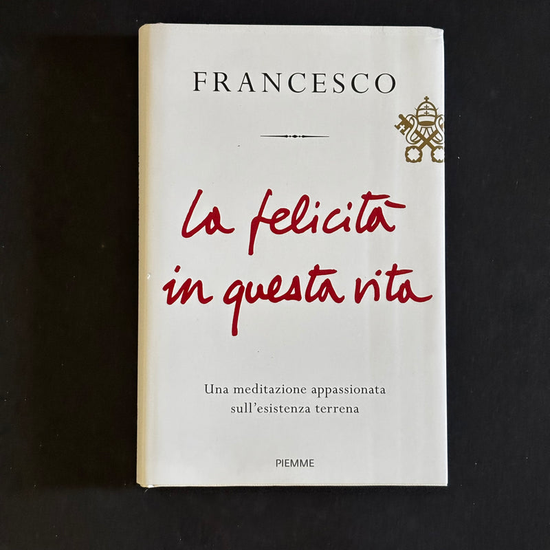 La felicità in questa vita