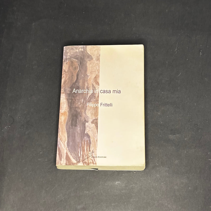 Anarchia in casa mia