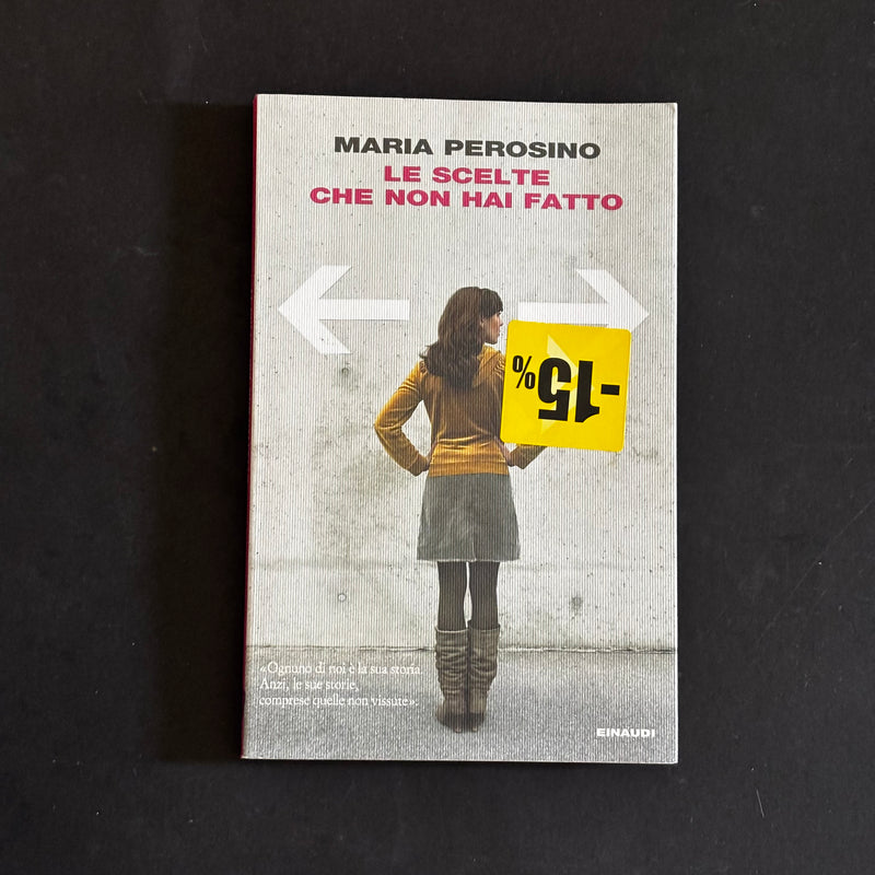 Le scelte che non hai fatto