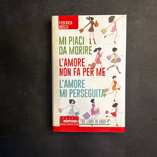 Mi piaci da morire (3in1)