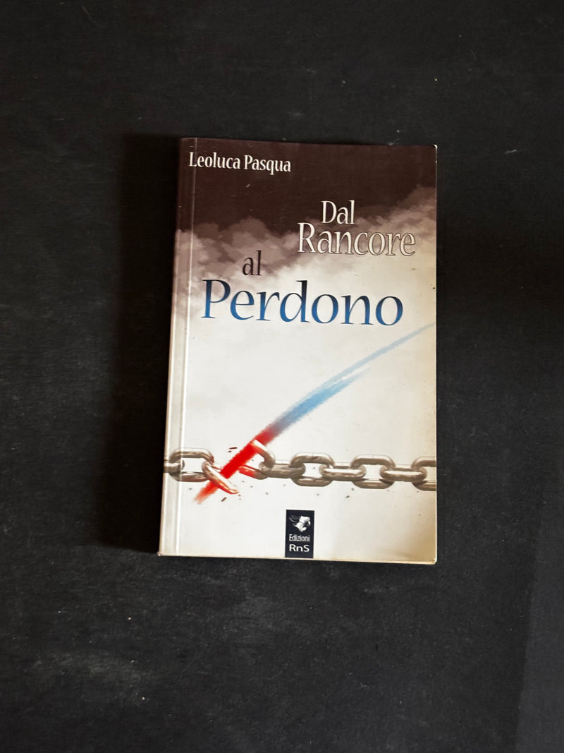 Dal rancore al perdono