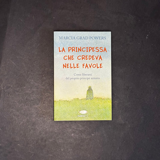 La principessa che credeva nelle favole
