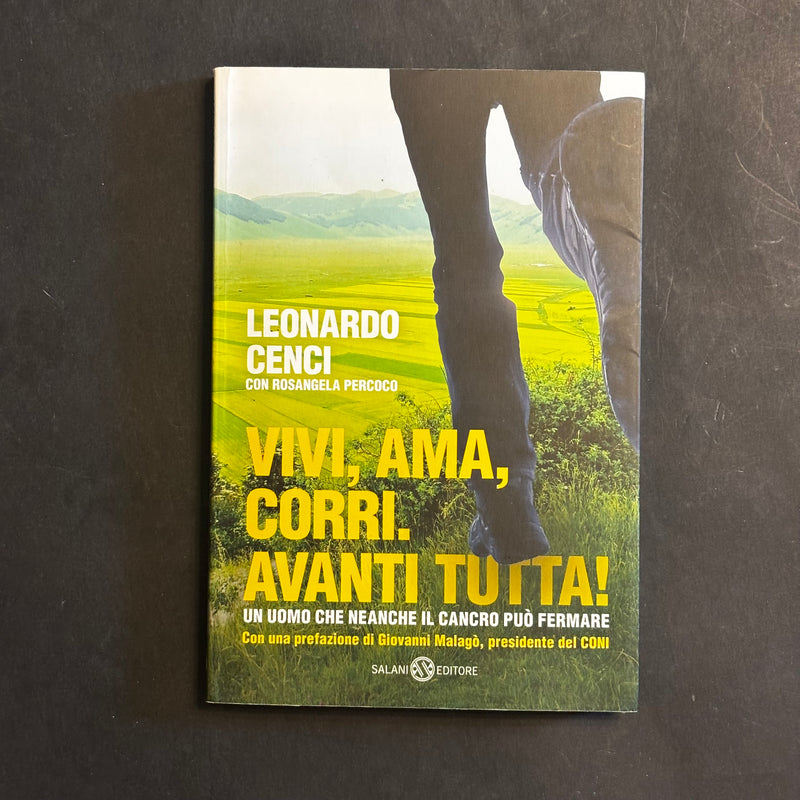 Vivi, ama, corri. Avanti tutta!