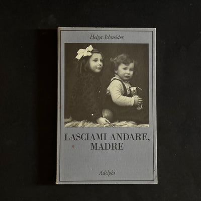 Lasciami andare, madre