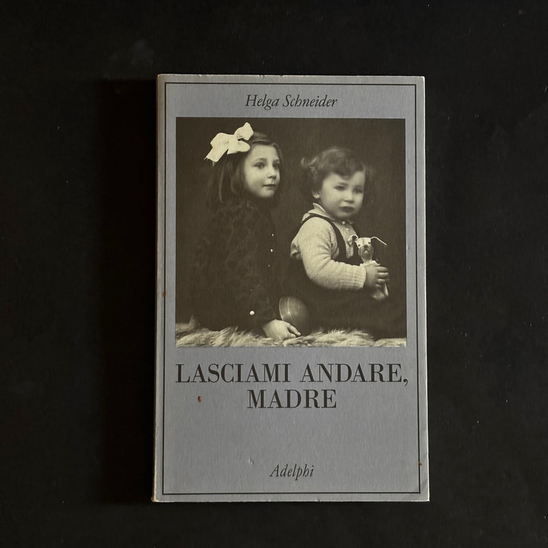 Lasciami andare, madre