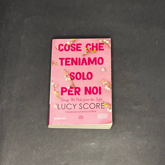 Cose che teniamo solo per noi