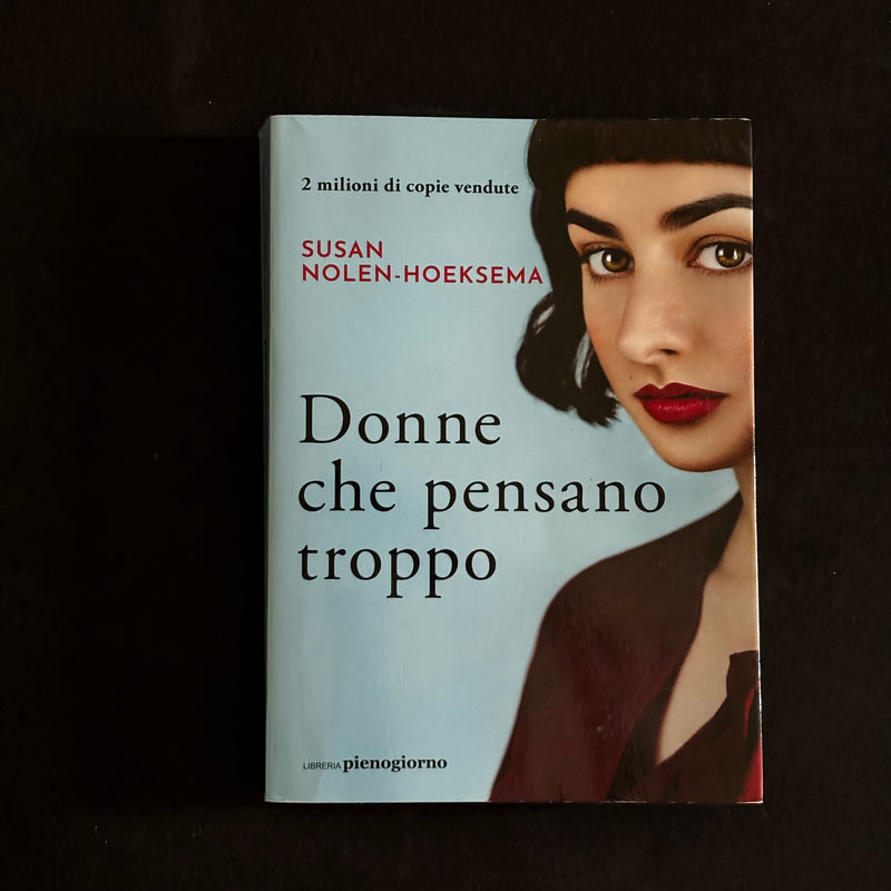 Donne che pensano troppo