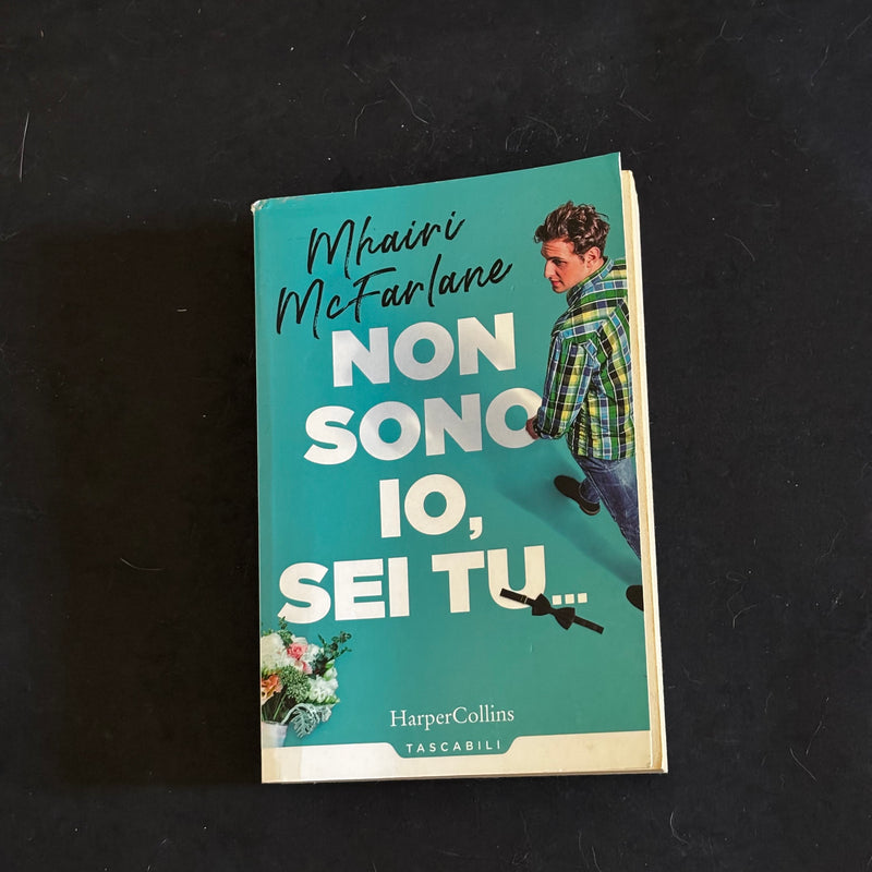 Non sono io, sei tu…