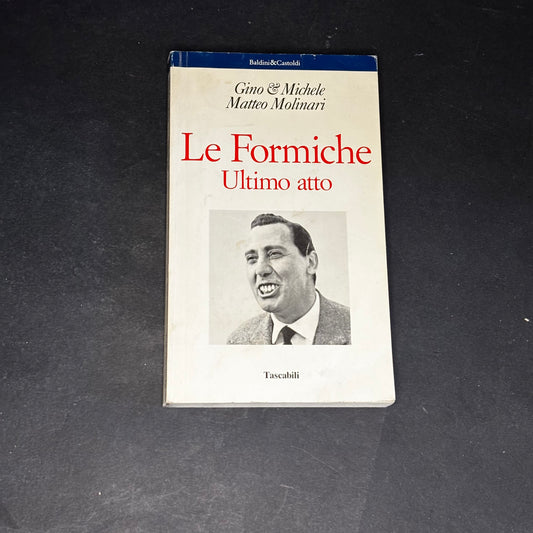 Le formiche ultimo atto