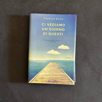 Ci vediamo un giorno di questi
