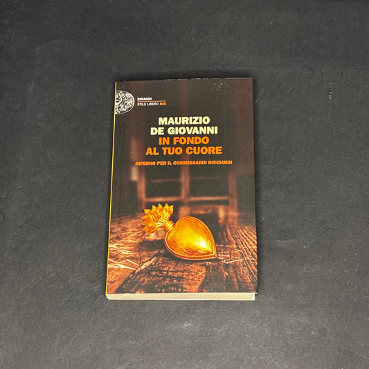 In fondo al tuo cuore