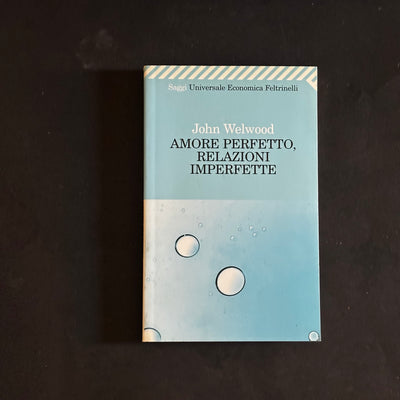 Amore perfetto,relazioni imperfette