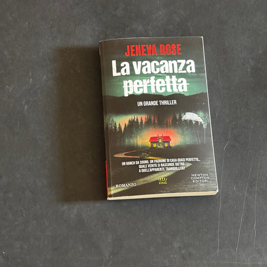 La vacanza perfetta