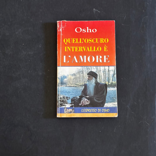 Quell’oscuro intervallo è l’amore