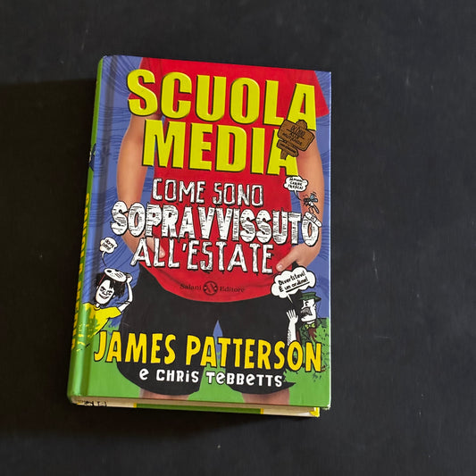 Scuola media- come sono sopravvissuto all’estate