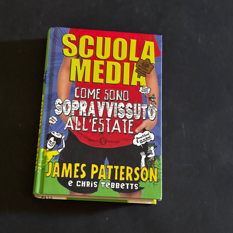 Scuola media- come sono sopravvissuto all’estate