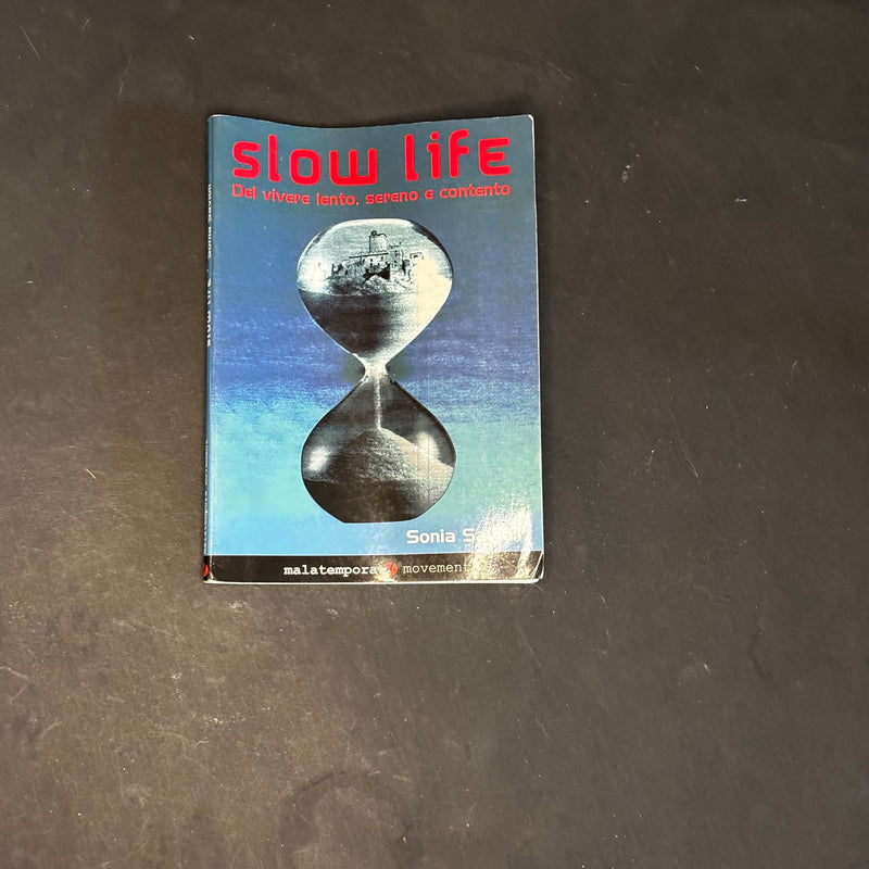 Slow life