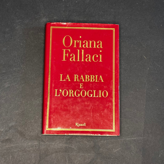 La rabbia e l’orgoglio