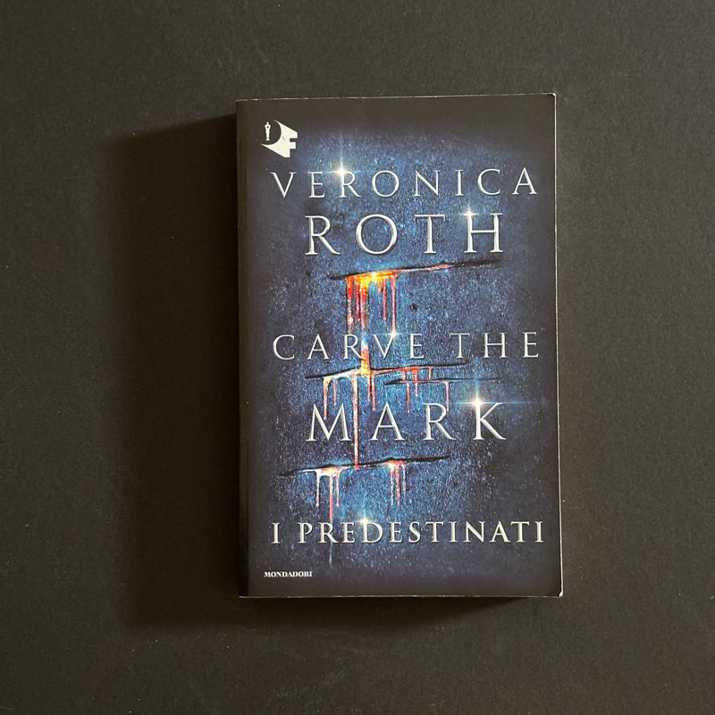 Carve the mark- i predestinati
