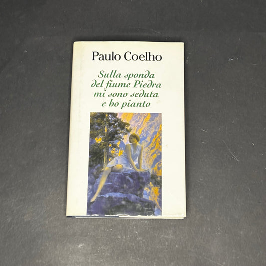 Sulla sponda del fiume Piedra mi sono seduta e ho pianto