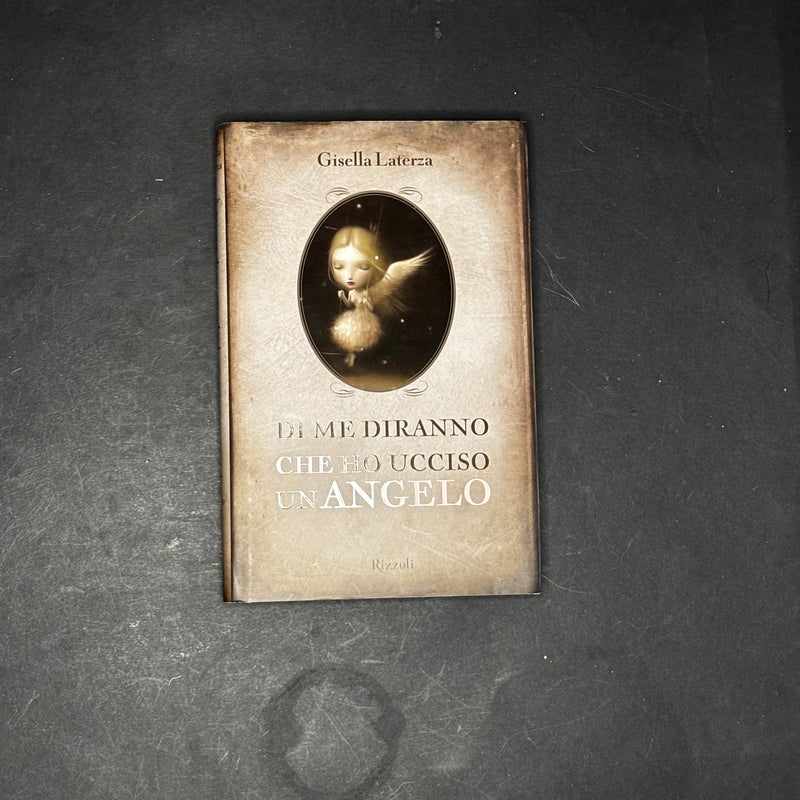 Di me diranno che ho ucciso un angelo
