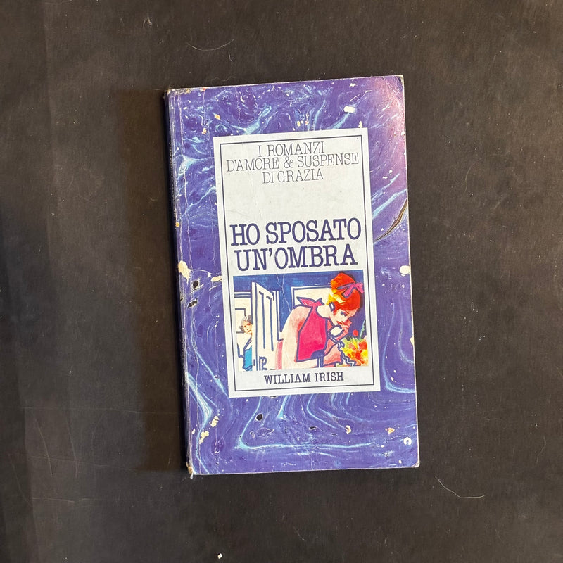 Ho sposato un’ombra