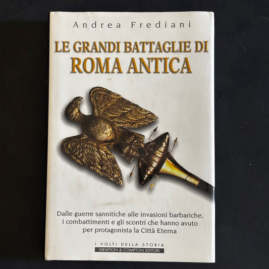Le grandi battaglie di Roma Antica