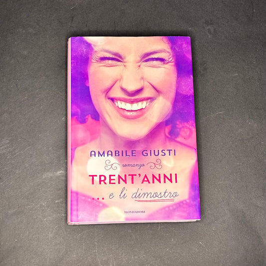 Trent’anni… e li dimostro