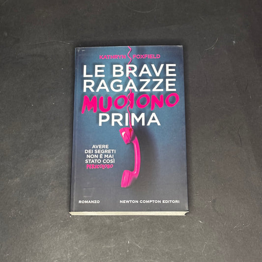 Le brave ragazze muoiono prima