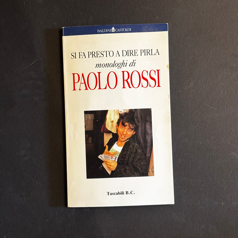 Sì fa presto a dire pirla