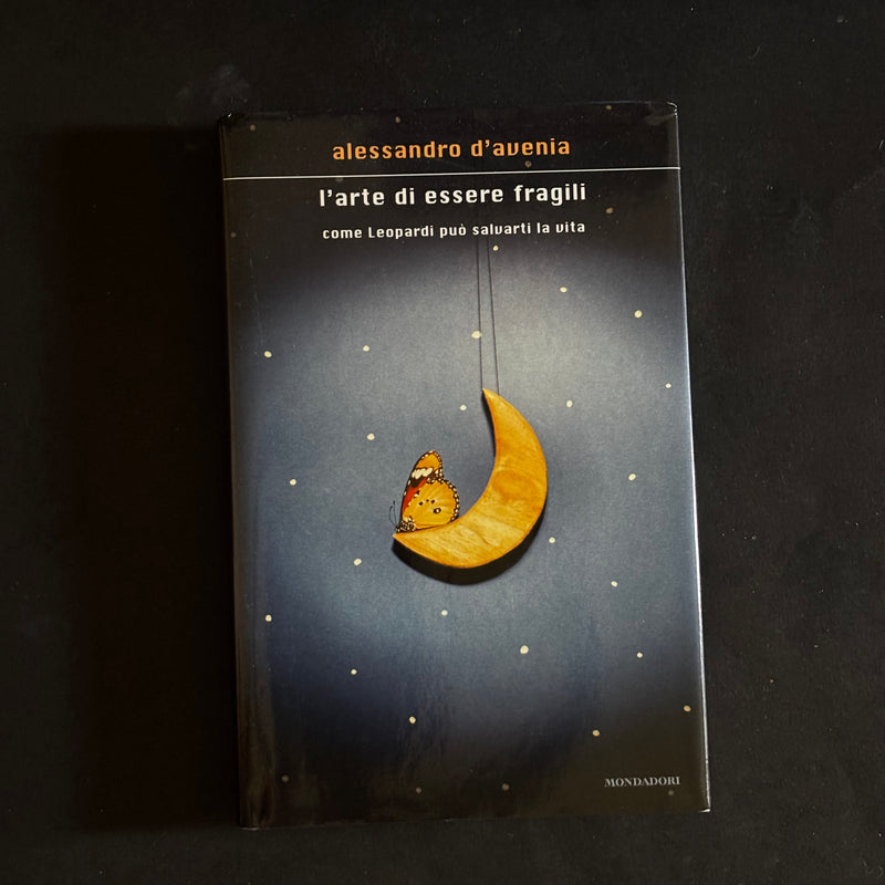 L’arte di essere fragili
