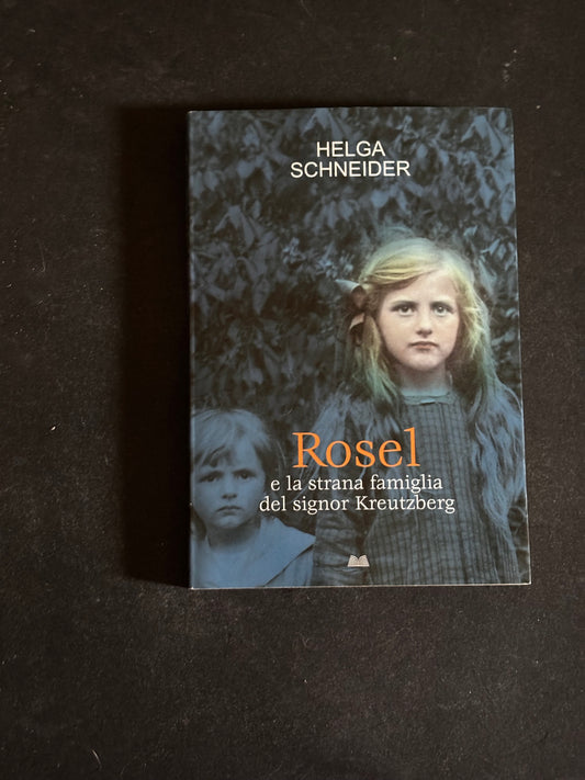Rosel e la strana famiglia del signor Kreutzberg