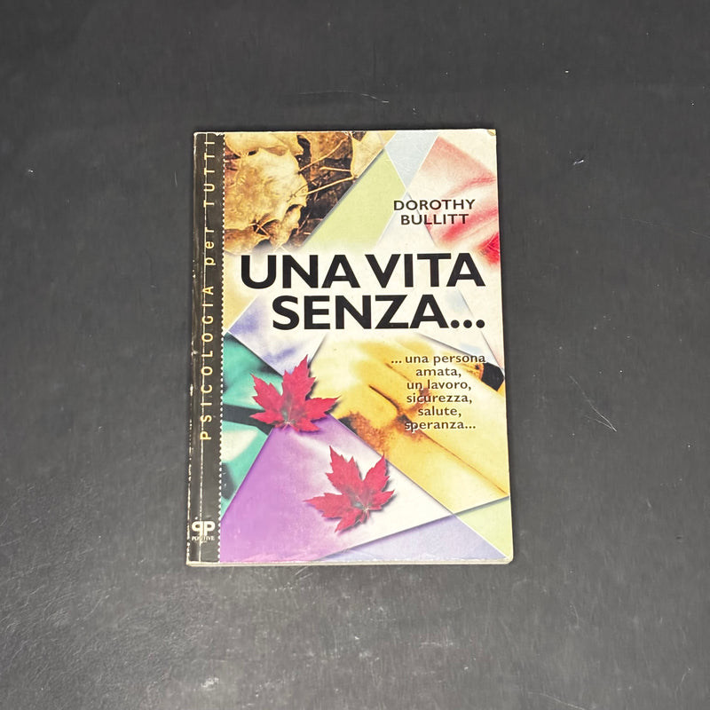 Una vita senza…