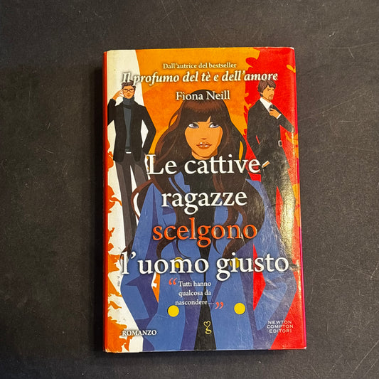 Le cattive ragazze scelgono l’uomo giusto