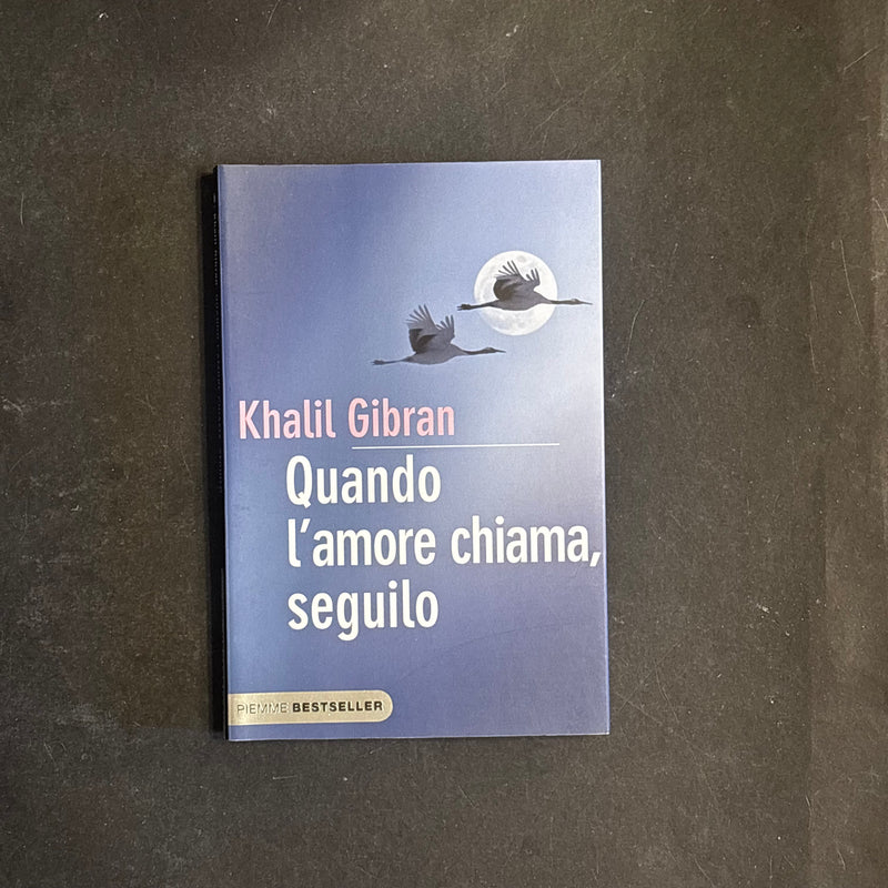 Quando l’amore chiama,seguilo