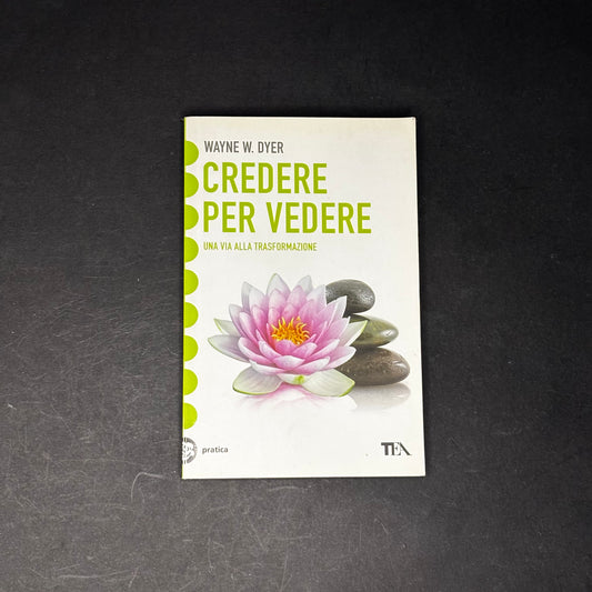 Credere per vedere